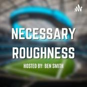 Podcast Necessary Roughness w/ Ben Smith