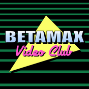 Podcast Betamax Video Club