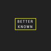 Podcast Better Known