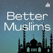 Podcast Better Muslims Podcast
