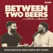 Podcast Between Two Beers Podcast