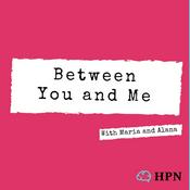 Podcast Between You and Me