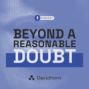 Podcast Beyond a Reasonable Doubt - podcast by Davidhorn