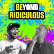 Podcast Beyond Ridiculous