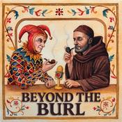 Podcast Beyond the Burl