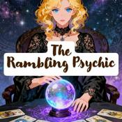 Podcast The Rambling Psychic Tarot Reader & Spiritual Guide