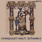 Podcast Bibel (LB 1912) NT 04: Das Evangelium nach Johannes by Lutherbibel