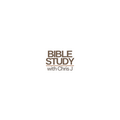 Podcast Bible Study With ChrisJ.