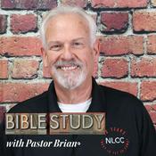 Podcast Bible Study with Pastor Brian an NLCC Teacher