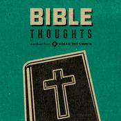 Podcast Bible Thoughts - Coram Deo Church