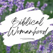 Podcast Biblical Womanhood