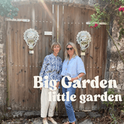 Podcast Big Garden Little Garden