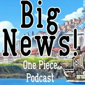 Podcast Big News! One Piece Podcast
