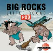 Podcast Big Rocks Little Rocks Pod