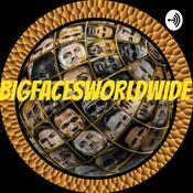 Podcast BIGFACESWORLDWIDE BOXING NEWS