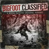Podcast Bigfoot Classified
