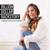 Podcast Billion Dollar Backstory