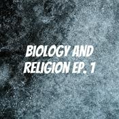 Podcast biology and religion ep. 1
