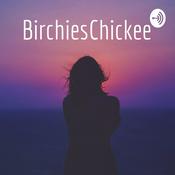 Podcast BirchiesChickee