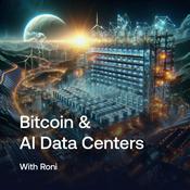 Podcast Bitcoin & AI Data Centers