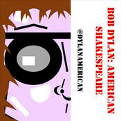 Podcast Bob Dylan: American Shakespeare
