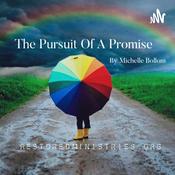 Podcast The Pursuit Of A Promise