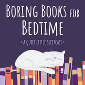 Podcast Boring Books for Bedtime Readings to Help You Sleep