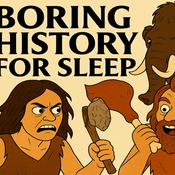 Podcast Boring History for Sleep