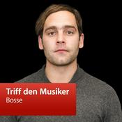 Podcast Bosse: Triff den Musiker