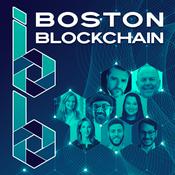 Podcast Boston Blockchain - Voices of Boston Blockchain Week 2024