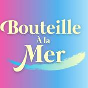 Podcast Bouteille à la mer