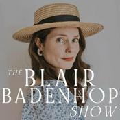 Podcast The Blair Badenhop Show