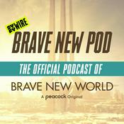 Podcast Brave New Pod: The Official Podcast of Brave New World