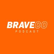 Podcast BraveCo Podcast