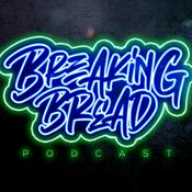 Podcast Breaking Bread Podcast