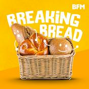 Podcast Breaking Bread