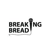 Podcast Breaking Bread