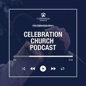 Podcast Celebration Church Podcast