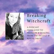 Podcast Breaking Witchcraft Podcast