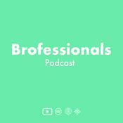 Podcast Brofessionals Podcast