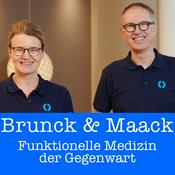 Podcast Brunck & Maack: Funktionelle Medizin der Gegenwart