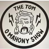 Podcast The Tom O Mahony Show