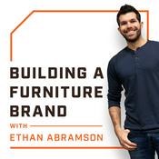Podcast Building a Furniture Brand with Ethan Abramson
