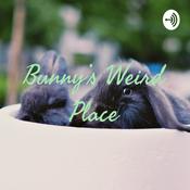 Podcast Bunny’s Weird Place