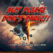 Podcast But Please Don't Panic!!