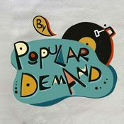 Podcast By Popular Demand