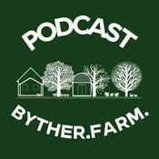 Podcast Byther Farm Gardening Podcast with Liz Zorab