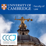 Podcast Cambridge Centre for Criminal Justice (CCCJ) Podcast