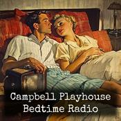 Podcast Campbell Playhouse - Bedtime Radio