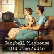 Podcast Campbell Playhouse - Old Time Audio